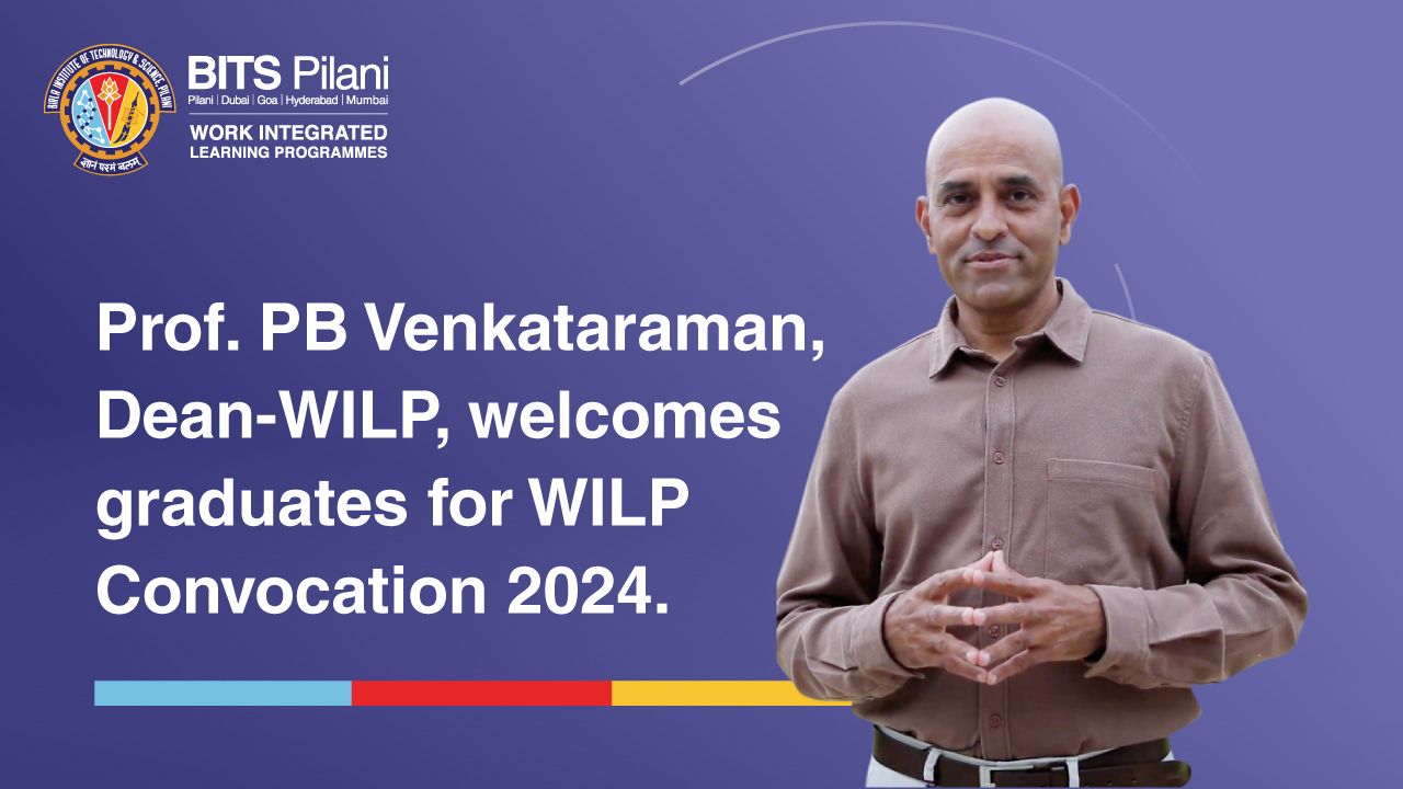 Prof. PB Venkataraman, Dean-WILP welcomes graduates for WILP Convocation 2024.